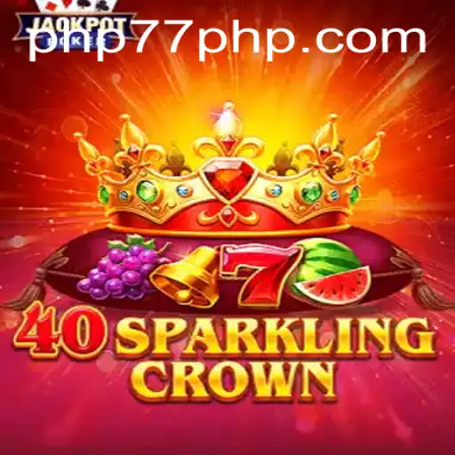 Discovering the Excitement of 40SparklingCrown