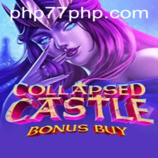 Exploring CollapsedCastleBonusBuy in the Era of PHP77.VIP