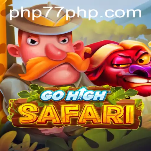 Discover the Thrilling World of GoHighSafari: A New Gaming Sensation with PHP77.VIP