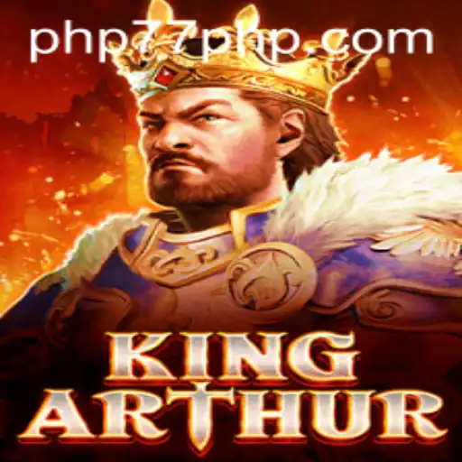 A Comprehensive Guide to KingArthur and PHP77.VIP