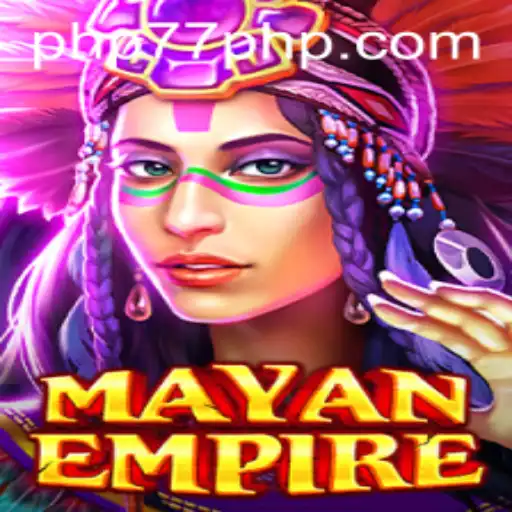 Discover the Exciting World of MayanEmpire on PHP77.VIP