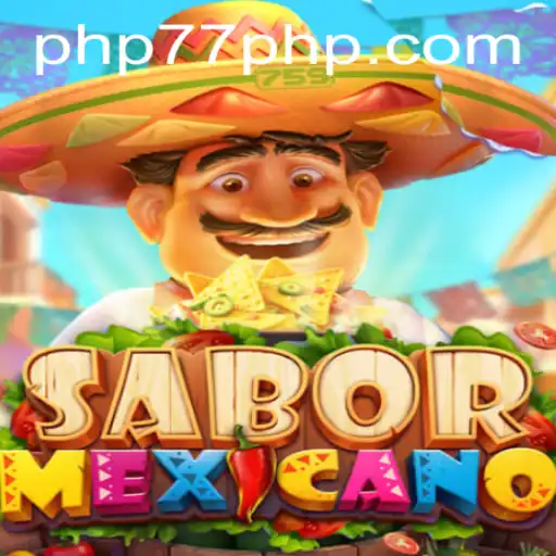 Exploring the Exciting World of SaborMexicano with PHP77.VIP