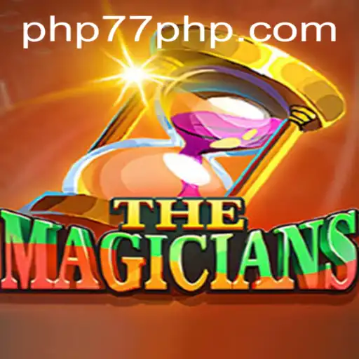 Exploring 'TheMagicians': A Dive into the World of Enchantment and Strategy with a Twist of PHP77.VIP
