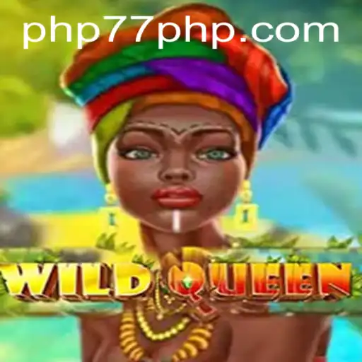 Unveiling WildQueen: A Thrilling Adventure in the Realm of PHP77.VIP